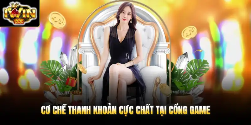 Cơ chế thanh khoản cực chất tại cổng game
