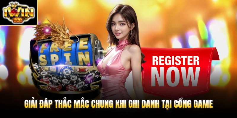 Đăng Ký IWIN 3 Giải đáp thắc mắc chung khi ghi danh tại cổng game