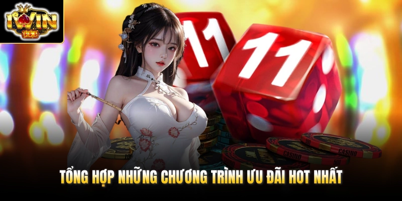 Tổng hợp những chương trình ưu đãi hot nhất